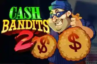 CASH BANDIT 2?v=6.0